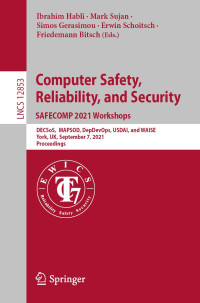 Unknown — Computer Safety, Reliability, and Security. SAFECOMP 2021 Workshops
