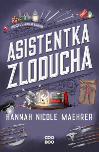 Hannah Nicole Maehrer — Asistentka Zloducha