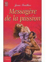 Jane Feather [Feather, Jane] — Messagère de la passion