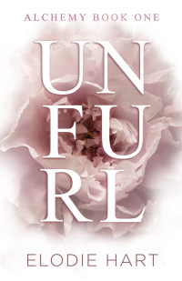 Elodie Hart — Unfurl: A Hot Age Gap Romance 