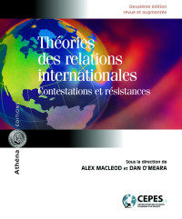 collectif — Théories des relations internationales - Contestations et résistances