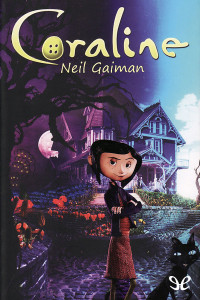Neil Gaiman — Coraline