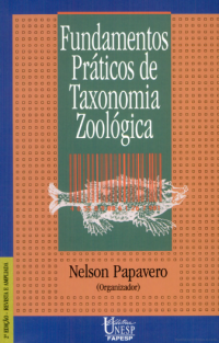 Nelson Papavero (org.) — Fundamentos práticos de taxonomia zoológica: coleções, bibliografia, nomenclatura