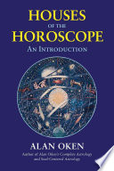 Alan Oken — Houses of the Horoscope