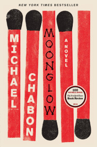 Michael Chabon — Moonglow