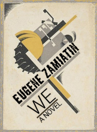 Yevgeny Zamyatin — We