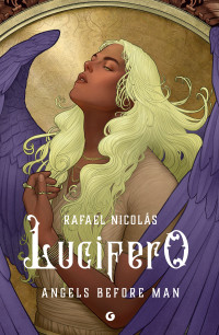 Rafael Nicolas — Lucifero. Angels before man