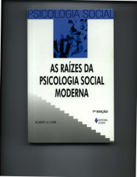 Robert M. Farr — As raízes da psicologia social moderna