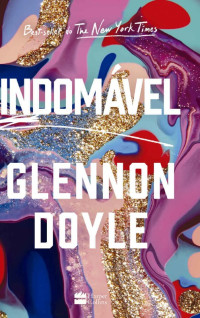Glennon Doyle — Indomável