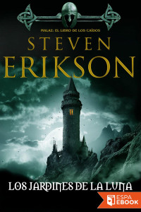 Steven Eriksson — Los jardines de la Luna