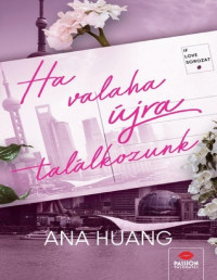 Ana Huang — Ha valaha újra találkozunk