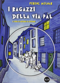 Ferenc Molnár — I ragazzi della via Pal