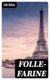 Ouida — Folle-Farine