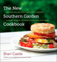 Castle, Sheri. — New Southern Garden Cookbook