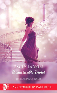 Emily Larkin — Insaisissable Violet