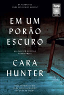 Cara Hunter — Em um porão escuro