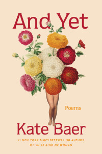 KATE. BAER — And Yet