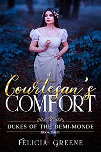 Felicia Greene [Greene, Felicia] — A Courtesan's Comfort