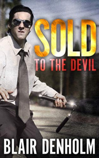 Blair Denholm — Sold to the Devil