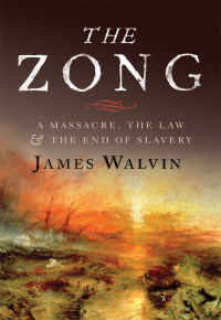James Walvin — The Zong