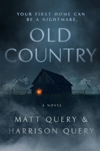 Matt Query — Old Country