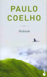 Paulo Coelho — Maktub