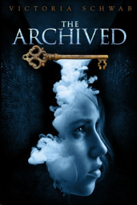 Victoria Schwab — The Archived