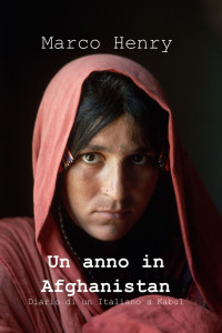 Marco Henry — Un anno in Afghanistan