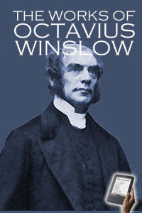 Octavius Winslow — The Works of Octavius Winslow