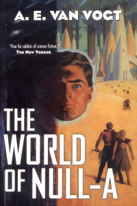 Alfred Elton van Vogt — The World of Null-A