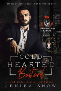 Jenika Snow — COLDHEARTED BASTARD