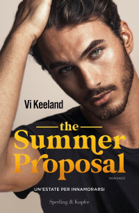 Vi Keeland — The summer proposal