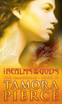 Tamora Pierce — The Immortals 4 - The Realm of the Gods