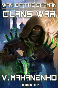 Vasily Mahanenko — Clans War 7