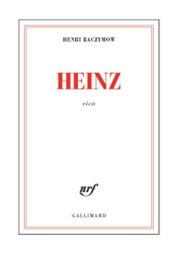 Henri Raczymow — Heinz