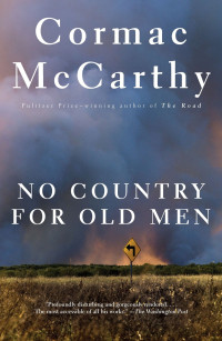 Cormac McCarthy — No Country for Old Men (2005)