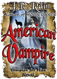 J. R. Rain — American Vampire