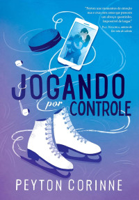 Peyton Corinne — Jogando por controle