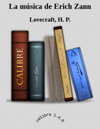 Lovecraft, H. P. — La música de Erich Zann
