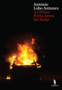 António Lobo Antunes — A Última Porta Antes da Noite