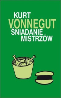 Kurt Vonnegut — Śniadanie Mistrzów