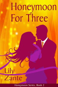 Lily Zante [Zante, Lily] — Honeymoon For Three
