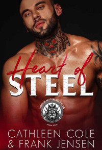 Cathleen Cole & Frank Jensen — Heart of Steel