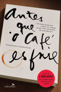 Toshikazu Kawaguchi — Antes que o café esfrie