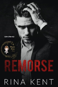 RINA KENT — #0.5-Remorse