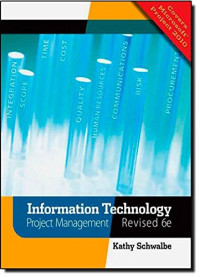 Kathy Schwalbe — Information Technology Project Management, REVISED Sixth Edition