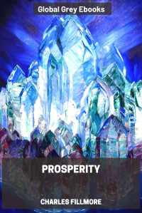 Charles Fillmore — Prosperity