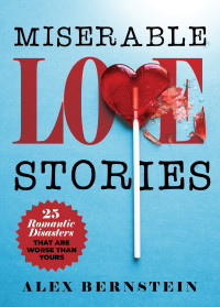Alex Bernstein — Miserable Love Stories