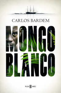 Carlos Bardem [Bardem, Carlos] — Mongo Blanco