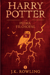 J.K. Rowling — Harry Potter e a Pedra Filosofal